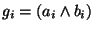 $g_i = (a_i \wedge b_i)$