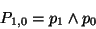 \begin{displaymath}P_{1,0} = p_1 \wedge p_0\end{displaymath}