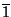 \ensuremath{\overline{1}}